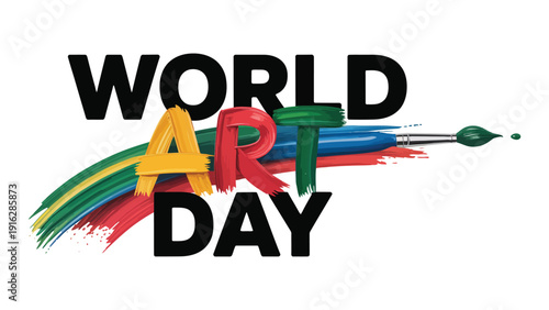 World Art Day creative typography banner with colorful paint brush strokes flat vector illustration on light background for artistic celebration