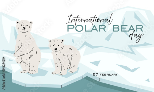 Banner in honor of International Polar Bear Day with a picture of two white little bears on ice. Flat illustration for climate change awareness campaigns, environmental posters or postcards dedicated