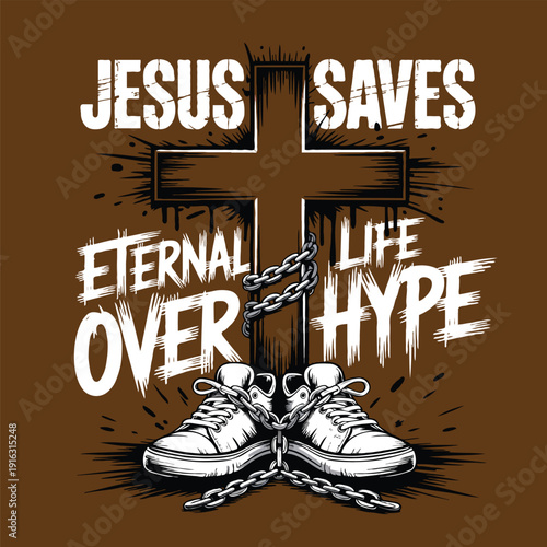 Jesus Saves Eternal Life Over Hype Christian T-Shirt Design