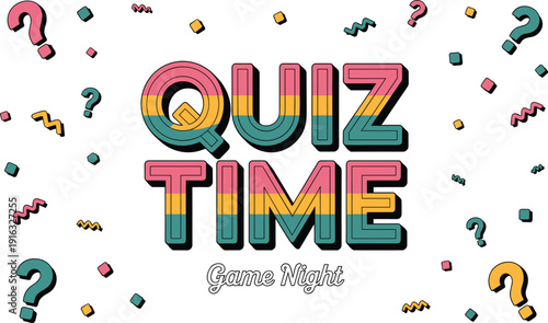 Quiz Time Game Night Text with Question Marks and Confetti