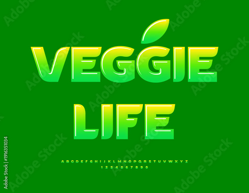 Vector Healthy sign Veggie Life. Glossy Green Sticker Font. Trendy Stylish Alphabet Letters and Numbers set.