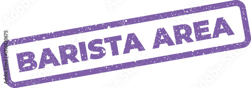 Distressed rectangular stamp featuring the text Barista Area, indicating a specialized coffee preparation zone