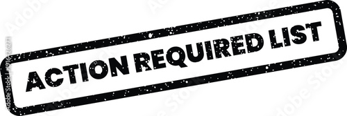 Distressed rubber stamp design indicating a compulsory list of items needing immediate attention or follow up tasks