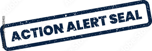 Formal textured rubber stamp impression with ACTION ALERT SEAL for official endorsement indication
