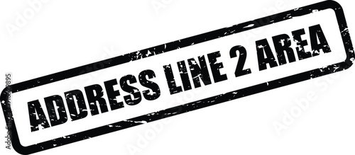 Grunge textured rubber stamp displaying ADDRESS LINE 2 AREA for secondary address details or regions