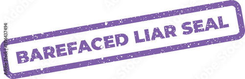 Textured rectangular seal displaying the words barefaced liar seal with a rustic and grunge appearance