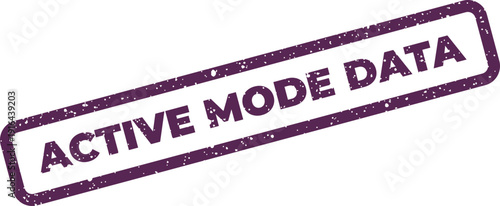 Textured stamp graphic presenting Active Mode Data text for indicating real time information processing