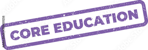 Textured stamp illustration reading Core Education for academic material and foundational learning concepts