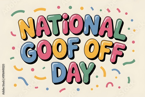 Celebrating national goof off day with colorful confetti