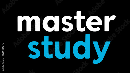 Master Study typography design on black background, conceptual for advanced education, skill development, and lifelong learning