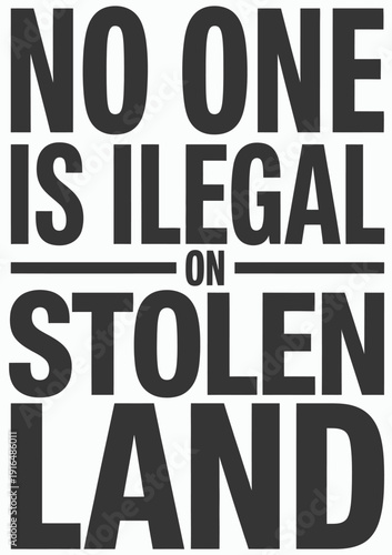 A statement on a white background advocating for the rights of people on stolen land isolated on white background, Vector, illustration