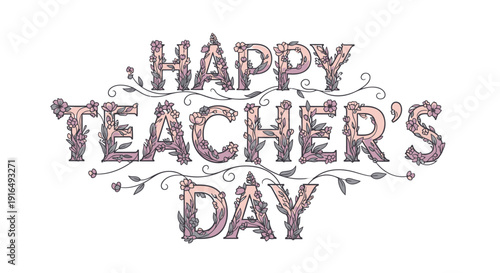 Floral 'Happy Teacher's Day' typographic design with pink and purple flowers on white background, isolated on transparent background