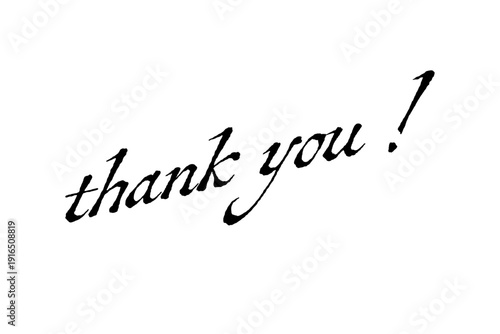 Thank You ! - 手書き風のおしゃれなThank You !（ありがとう！）の文字（カリグラフィー）
