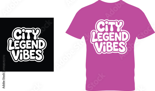 City Legend Vibes text design on pink t-shirt Keywords: city legend vibes, t-shirt design