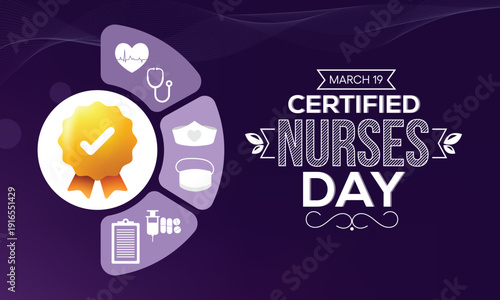 Certified Nurses day is celebrated annually on March 19 worldwide, it is the day when nurses celebrate their nursing certification. Vector illustration