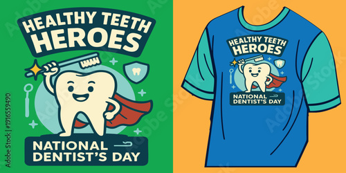 Healthy Teeth Heroes Superhero Cartoon Design Celebrating National Dentist’s Day with Fun Dental Hygiene Awareness for Kids, Clinics, and Schools