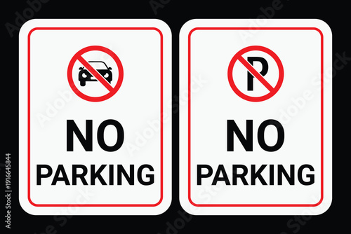 No Parking Signs for Vehicles and Parking Spaces