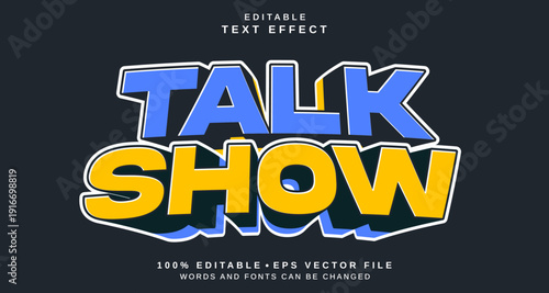 Editable text style effect - Talk Show text style theme.