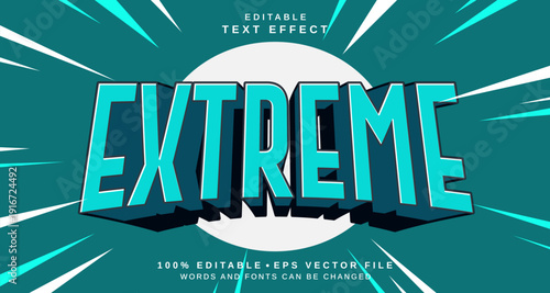 Editable text style effect - Extreme text style theme.