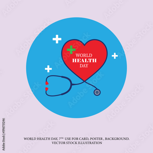 World Health Day Heart and Stethoscope Medical Vector Illustration Design