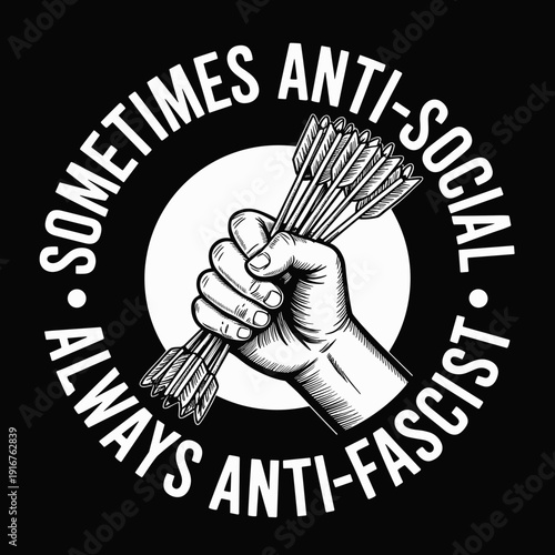 Sometimes Anti-Social Always Anti-Fascist Protest Graphic Design