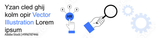 Human resources, recruitment process, employee management, skill assessment, team building, workforce optimization. Blue HR icon, hand with magnifying glass mechanical gears. Human resources