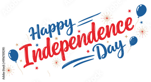 Independence Day greeting with balloons and stars, festive vector design