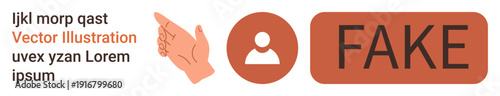 Fake news, misinformation, identity verification, online security, digital authentication, misleading media. A hand pointing to a Fake symbol with a person icon. Fake news and misinformation concept