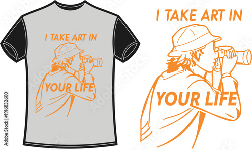 Illustration of photographer with camera on a t-shirt and standalone version with text i take art in your life