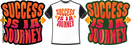 Success is a journey typography design with orange and pink gradient for t-shirt apparel prints