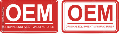 OEM Original Equipment Manufacturer red certification labels, industrial factory parts identification badges, automotive genuine supplier stamp