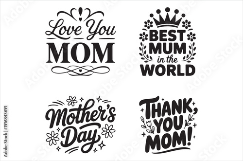 Decorative typography celebrating mothers love thanks and mother s day