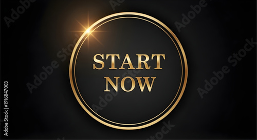 Elegant gold start now button on black background