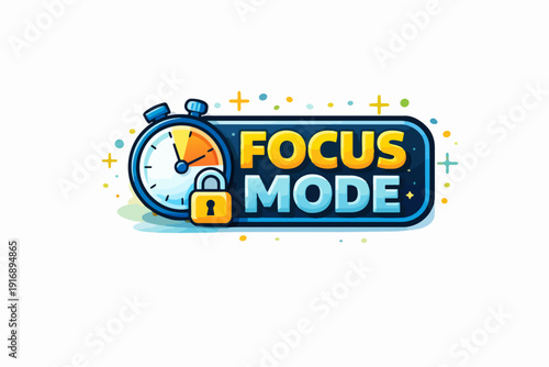 Activating focus mode productivity with a timer, lock, and controlled concentration
