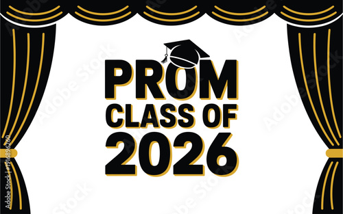 A vector graphic illustration of a prom announcement for the class of 2026 with a graduation cap and curtains