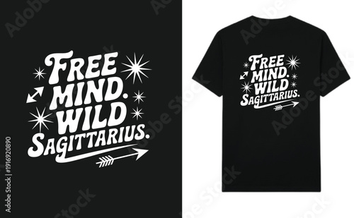Free Mind Wild Sagittarius Typography T-Shirt Design