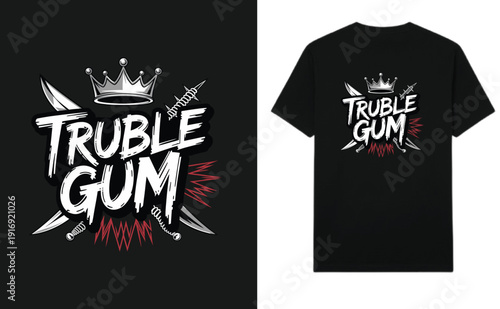 TRUBLEGUM Aggressive Chrome Streetwear T shirt design