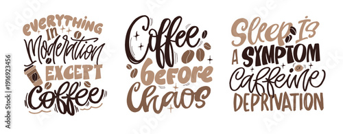 Hand drawn doodle lettering quote about Coffee. Lettering for t-shirt design, mug print, bag print, clothes fashion. 100% hand drawn vector image.
