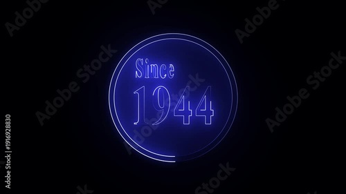 Since 1944 neon line text. Abstract 1944 neon text animation ,For neon color Glowing neon number text background 4k video animation with neon circle animation.