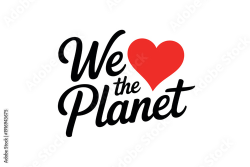 A stylized logo that reads We love the Planet with a red heart symbol