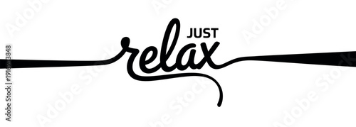 A minimalist poster with a calming message to relax