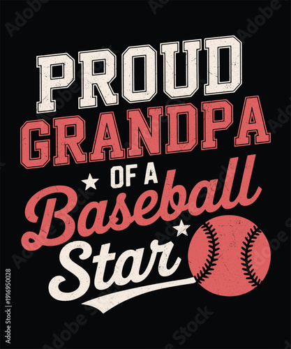 Proud Grandpa of a Baseball Star Family Typography Design
