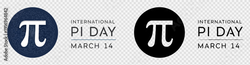 International Pi Day vector illustration set with two variations of the Pi symbol in circles and text reading "INTERNATIONAL PI DAY MARCH 14".