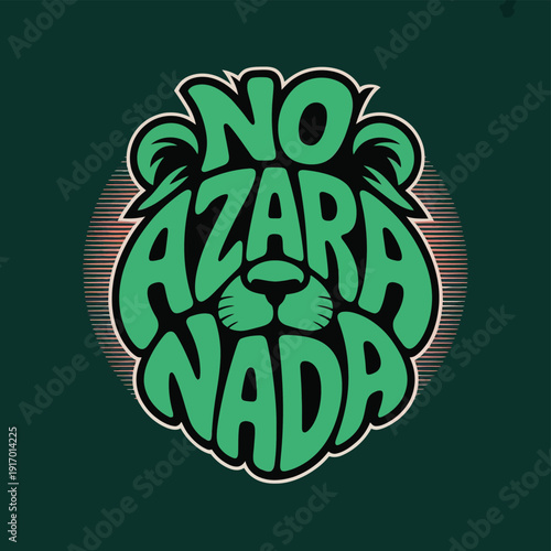 Vibrant green circular logo with the phrase 'no azara nada' and a stylized hand. isolated on white background, Vector, illustration