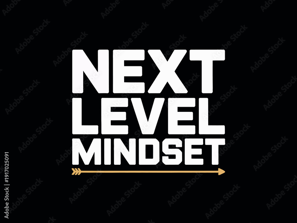 Obraz premium Typography graphic displays 'Next Level Mindset' with an arrow underneath on black.