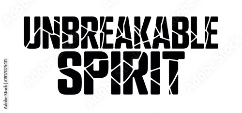 Bold, cracked typography spells out "Unbreakable Spirit" suggesting resilience and strength.