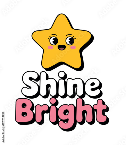A cheerful yellow star character is positioned above the encouraging words Shine Bright in bold.