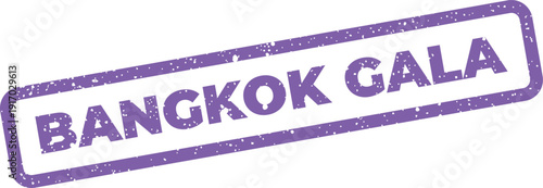 A rectangular purple grunge rubber stamp illustration features the text Bangkok Gala for event marketing