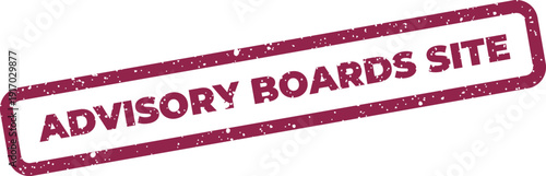A retro style rubber stamp with ADVISORY BOARDS SITE signifying a specific location or online platform