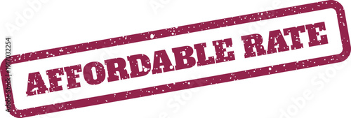 A textured rectangular rubber stamp indicating an affordable rate for services or products is displayed clearly